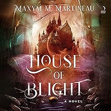 House of Blight: A Novel