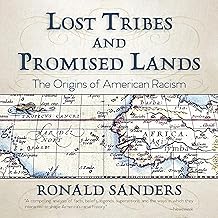 Lost Tribes and Promised Lands: The Origins of American Racism cover