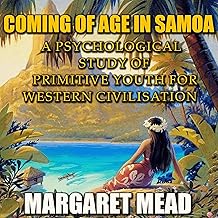 Coming of Age in Samoa - A Psychological Study of Primitive Youth for Western Civilisation cover