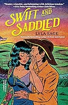 Swift and Saddled: A Rebel Blue Ranch Novel