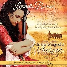 On the Wings of a Whisper: A Serialized Historical Christian Romance: Sonnets of the Spice Isle, Episode 1 cover