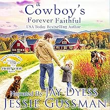 A Cowboy's Forever Faithful: Sweet View Ranch Western Cowboy Romance, Book 1 cover