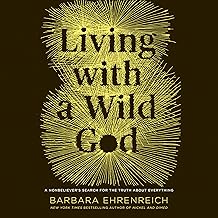 Living with a Wild God: A Nonbeliever's Search for the Truth About Everything cover