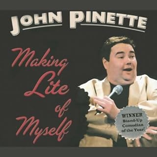Making Lite of Myself by John Pinette