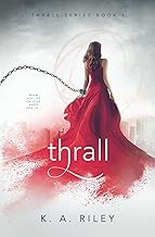 Thrall: A Dystopian Novel