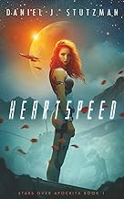 Heartspeed: Stars Over Apocrita Book 1