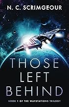 Those Left Behind: An epic first contact space opera (The Waystations Trilogy)
