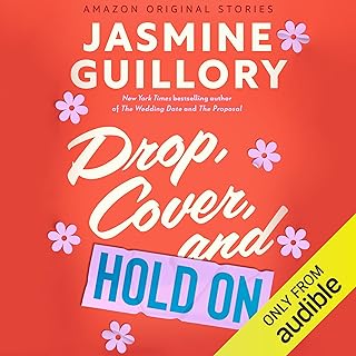 Drop, Cover, and Hold On: The Improbable Meet-Cute Collection by Jasmine Guillory