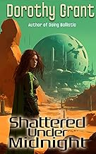 Shattered Under Midnight by Jessica Ronne
