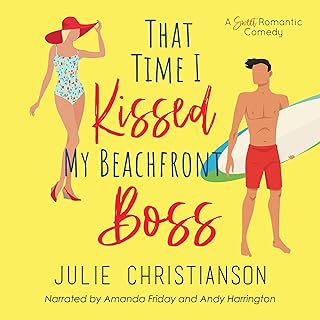 That Time I Kissed My Beachfront Boss: Abieville Love Stories, Book 3 by Julie Christianson