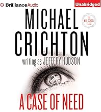 A Case of Need: A Novel by Michael Crichton