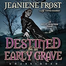 Destined for an Early Grave: Night Huntress, Book 4 by Jeaniene Frost
