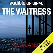 The Waitress by K. L. Slater