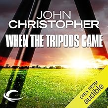 When the Tripods Came: Tripods Series Prequel (Book 4) by John Christopher