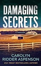 Damaging Secrets (Rachel Ryder Book 1) by Carolyn Ridder Aspenson