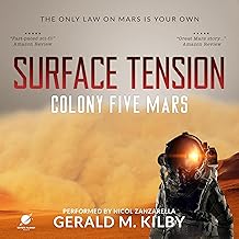 Surface Tension: Colony Five Mars (Colony Mars) by Gerald M. Kilby
