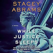 While Justice Sleeps: A Novel by Stacey Abrams