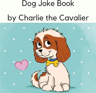 Dog Joke Book by Charlie The Cavalier