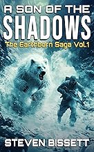 A Son of the Shadows: The Earthborn Saga Vol. I