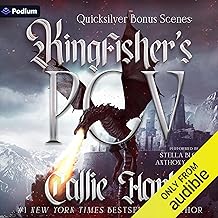 Quicksilver Bonus Scenes: Kingfisher’s POV: The Fae & Alchemy Series by Callie Hart
