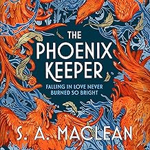 The Phoenix Keeper by S. A. Maclean