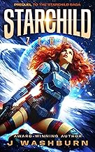 STARCHILD: Zero (A Space Opera of Lost Starships, Space Marines, and Plasma Swords Book 1)
