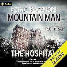 The Hospital: The First Mountain Man Story