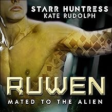 Ruwen: Mated to the Alien by Kate Rudolph, Starr Huntress