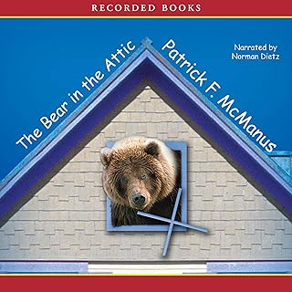 The Bear in the Attic by Patrick McManus