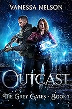 Outcast: The Grey Gates – Book 1