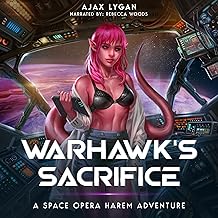 Warhawk’s Sacrifice: The Amnesty’s Adventures, Book 3 by Ajax Lygan