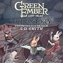 The Lost Key: Green Ember: Lost Tales, Book 1 by S. D. Smith