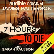 7 Hours to Die by James Patterson
