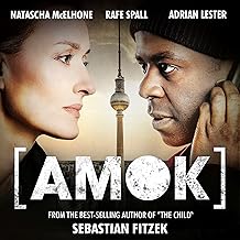 FIRST THREE FREE CHAPTERS: Amok: An Audible Original Drama by Sebastian Fitzek